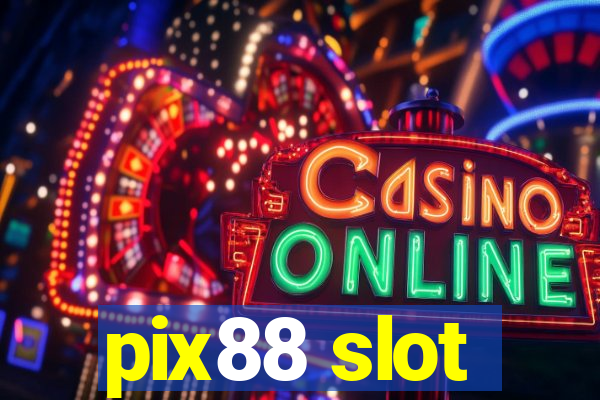 pix88 slot